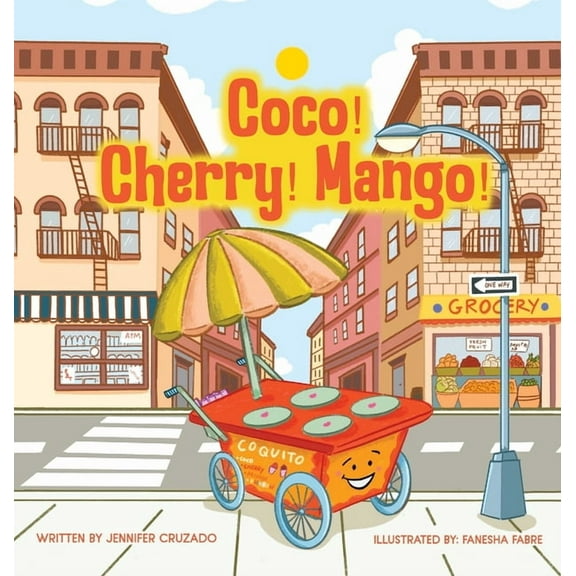Coco! Cherry! Mango!, (Hardcover)