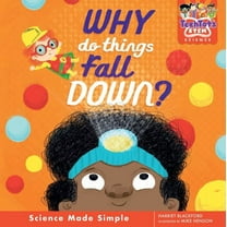 Techtots(tm): Why Do Things Fall Down? (Hardcover)