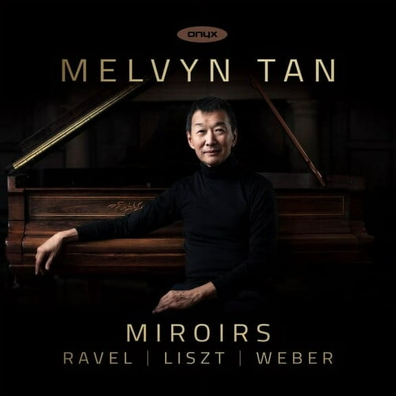 Melvyn Tan - Miroirs - Music & Performance - CD
