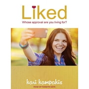 Liked: Whose Approval Are You Living For? (Audiobook)