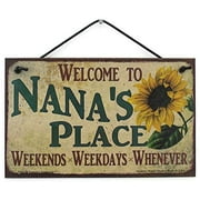 5x8 Welcome to Nana's Place  Weekends Weekdays Whenever Vintage Style Sign with Sunflower Grandma Grandmother Grandparents Gift for Grandparent's Day Mother's Day