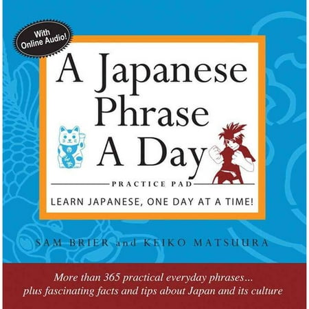 Japanese Phrase a Day Practice Pad: Learn Japanese, One Day at a ...