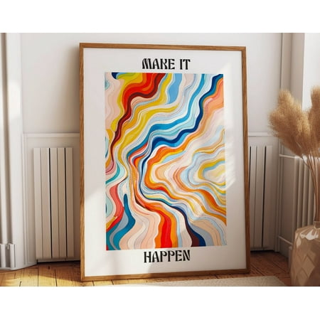Make It Happen Inspirational Art Poster - Vibrant Abstract Wavy Lines Art Print - Colorful Motivational Wall Decor For Home And Office Wall Art Modern Wall Decor 16x24 UNFRAMED