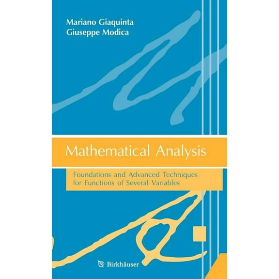 Mathematical Analysis: Foundations and Advanced Techniques for Functions of Several Variables, (Hardcover)