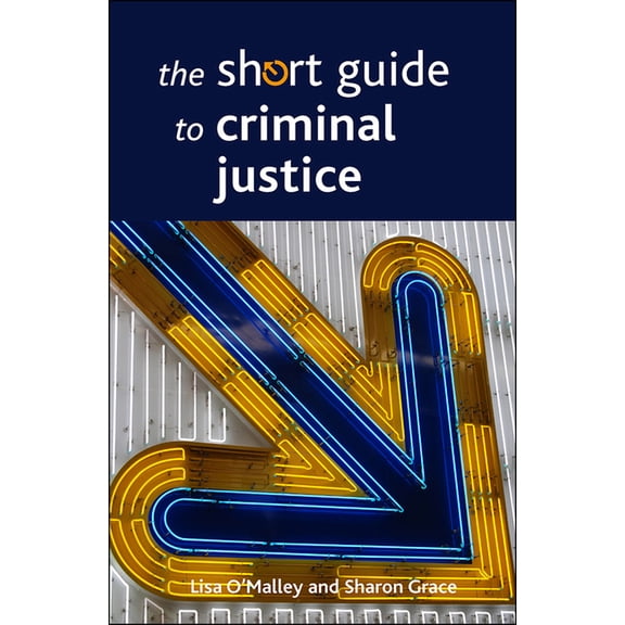 Short Guides The Short Guide to Criminal Justice, (Paperback)