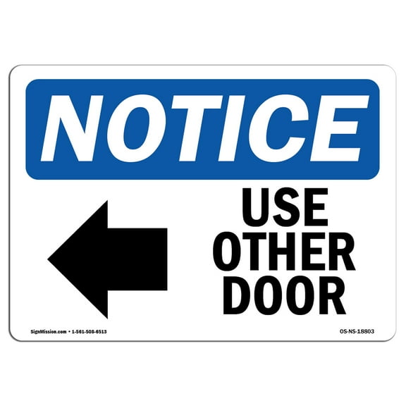 OSHA Notice Sign - Use Other Door [Left Arrow] | Plastic Sign | Protect Your Business, Construction Site, Warehouse & Shop Area |  Made in the USA