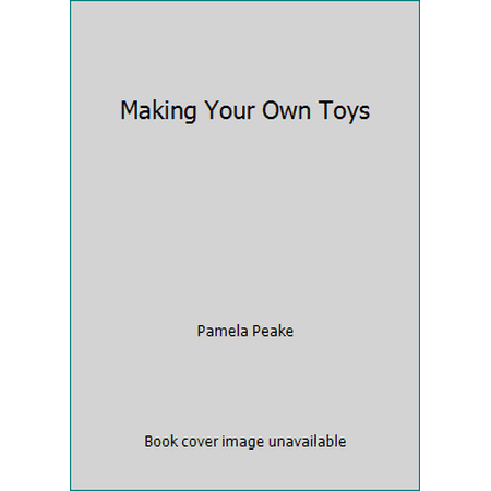 Making Your Own Toys, Used [Hardcover]