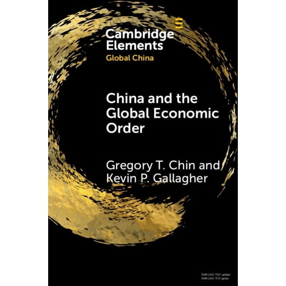 Elements in Global China China and the Global Economic Order, (Paperback)