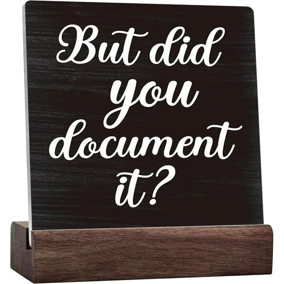 Funny Office Decoration For Work Ceramic Desk Sign, But Did You Document It Sigh Cute Human Resources Office Decor, Gift For Boss Cowoker Office Shelf Desk Decoration