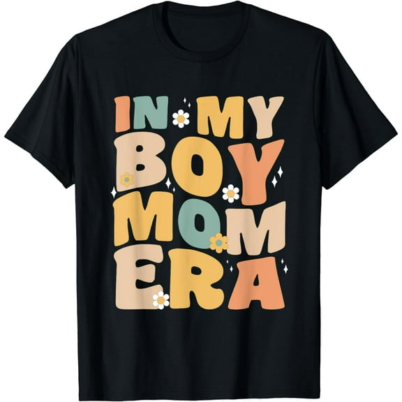 In My Boy Mom Era Funny Sayings Gifts Mother Father T-Shirt