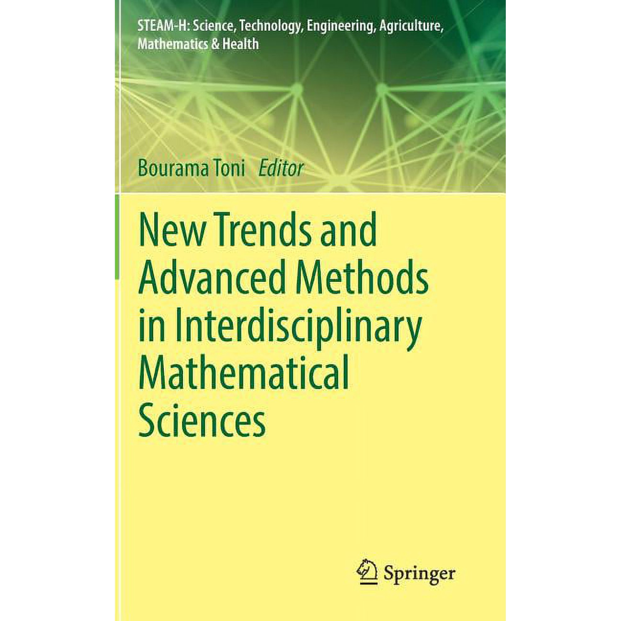 Steam-H: Science Technology Engineerin New Trends and Advanced Methods in Interdisciplinary Mathematical Sciences (Hardcover)