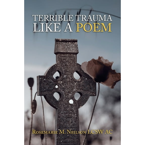 Terrible Trauma Like a Poem