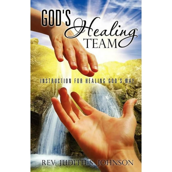 God's Healing Team, (Paperback)