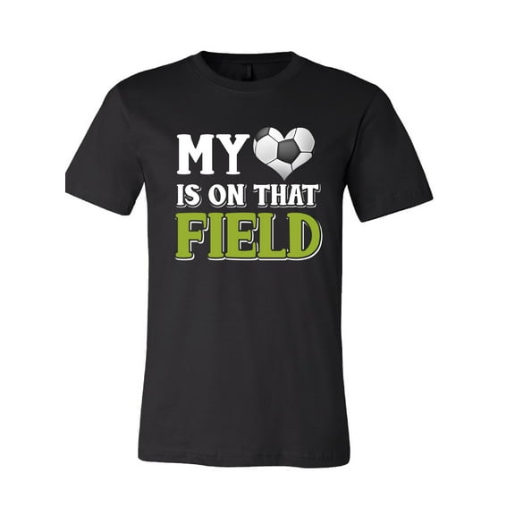 My Heart Is On That Field T-Shirt