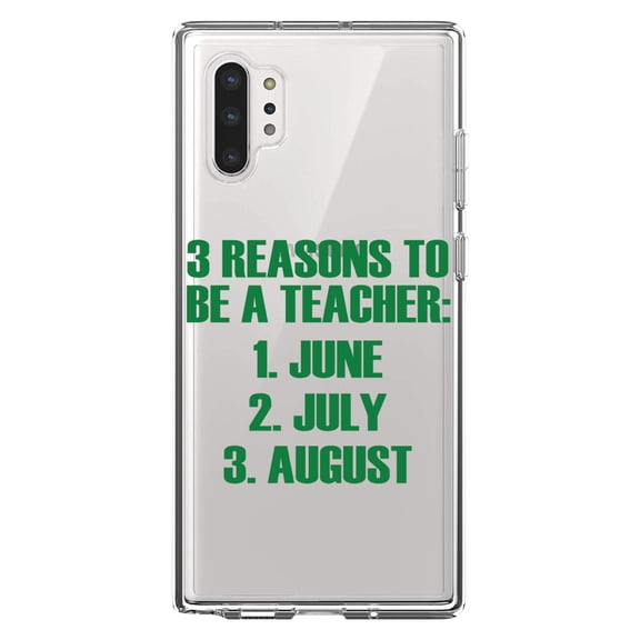 DistinctInk Clear Shockproof Hybrid Case for Galaxy Note 10 PLUS (6.8" Screen) - TPU Bumper Acrylic Back Tempered Glass Screen Protector - Reasons to be a Teacher June July August