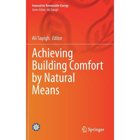 Innovative Renewable Energy Achieving Building Comfort by Natural Means, (Hardcover)