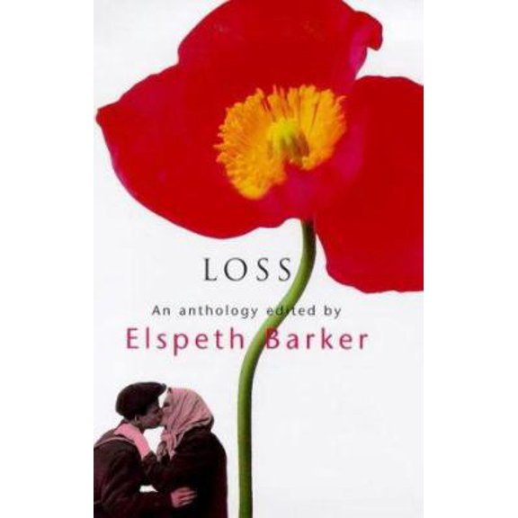 Pre-Owned Loss: An Anthology (Hardcover) 0460879286 9780460879286