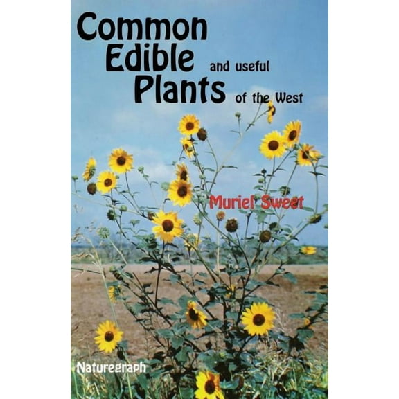 Outdoor and Nature Common Edible Useful Plants of the West, (Paperback)