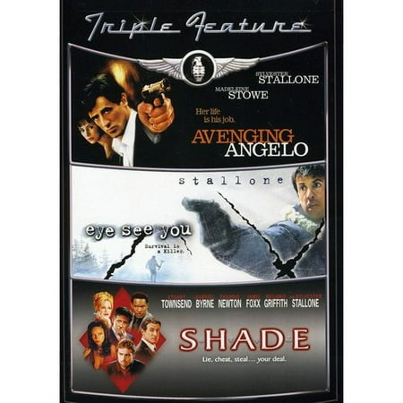 Sylvester Stallone Triple Feature: Avenging Angelo / Eye See You / Shade