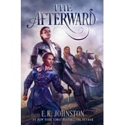 The Afterward (Hardcover) by E K Johnston