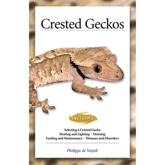 Pre-Owned Crested Geckos: From the Experts at Advanced Vivarium Systems (Paperback) 1620081466 9781620081464