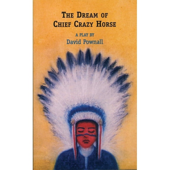 Oberon Plays for Young People The Dream of Chief Crazy Horse, (Paperback)