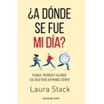 thumbnail image 1 of ¿A dónde se fue mi día? Planea, prioriza y alcanza tus objetivos en menos tiempo Taller del éxito 9781607386575, 1 of 2