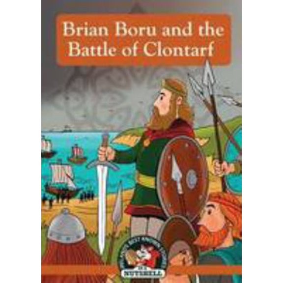 Pre-Owned The Story Of Brian Boru (Irish Myths & Legends In A Nutshell) (Paperback) 1842236245 9781842236246