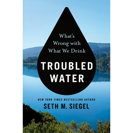 Troubled Water : What's Wrong with What We Drink (What's The Best Bottled Water To Drink)