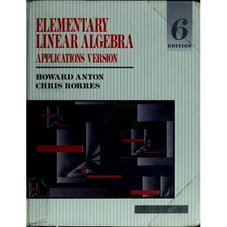 Pre-Owned Elementary Linear Algebra : Application Version (Hardcover) 9780471527398