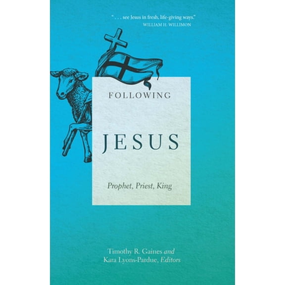 Pre-Owned Following Jesus: Prophet, Priest, King (Paperback) 0834136872 9780834136878