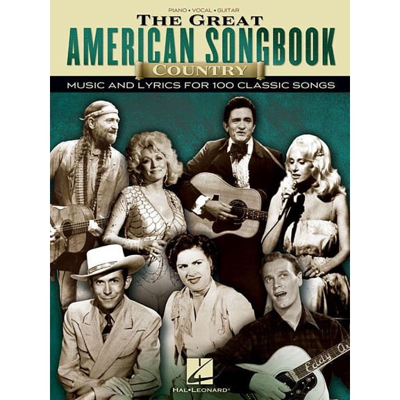 The Great American Songbook - Country: Music and Lyrics for 100 Classic Songs, (Paperback)