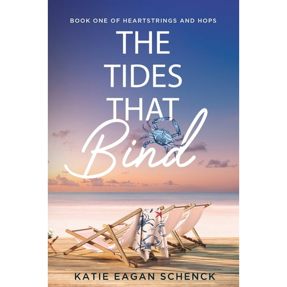Heartstrings and Hops The Tides That Bind, Book 1, (Paperback)