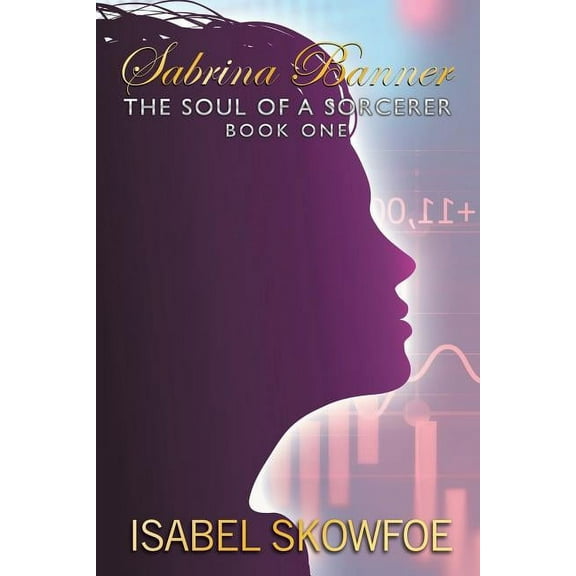 Sabrina Banner: The Soul of a Sorcerer (Paperback)
