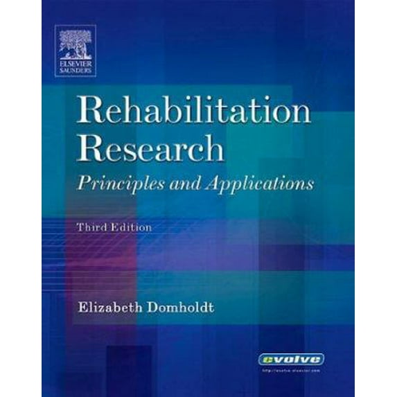 Pre-Owned Rehabilitation Research: Principles and Applications (Paperback) 0721600298 9780721600291