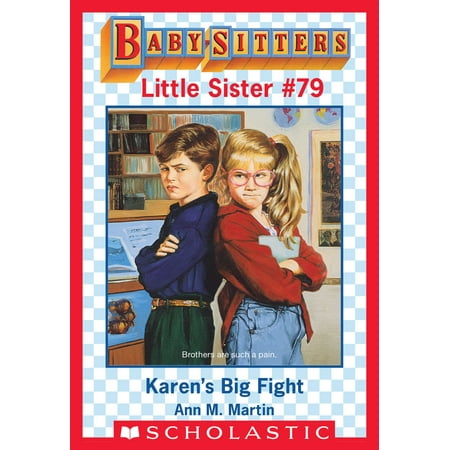 Karen's Big Fight (Baby-Sitters Little Sister #79) -