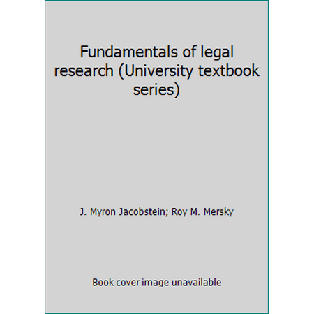 Fundamentals of legal research (University textbook series) [Hardcover - Used]