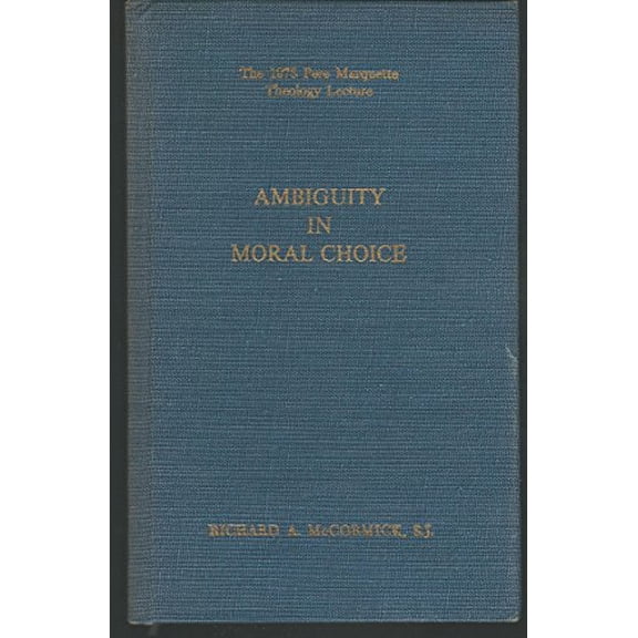 Pre-Owned Ambiguity in Moral Choice (Hardcover) 087462505X 9780874625059