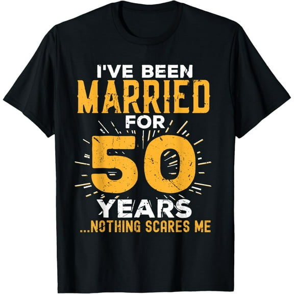 50th Wedding Anniversary Funny Couples Married For 50 Years T-ShirtMen and women, White Black T-shirt, size: Extra large S-4XL