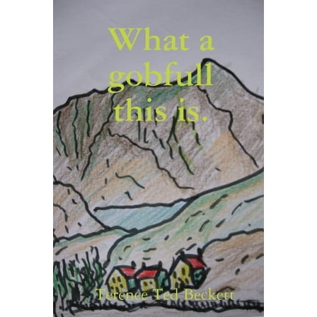 What a gobfull this is., (Paperback)