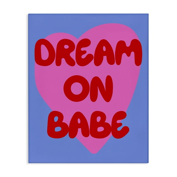 Stupell Industries Bold Dream On Babe Quotes and Sayings Painting Wrapped Canvas Canvas Art Print Wall Art, 16 x 20