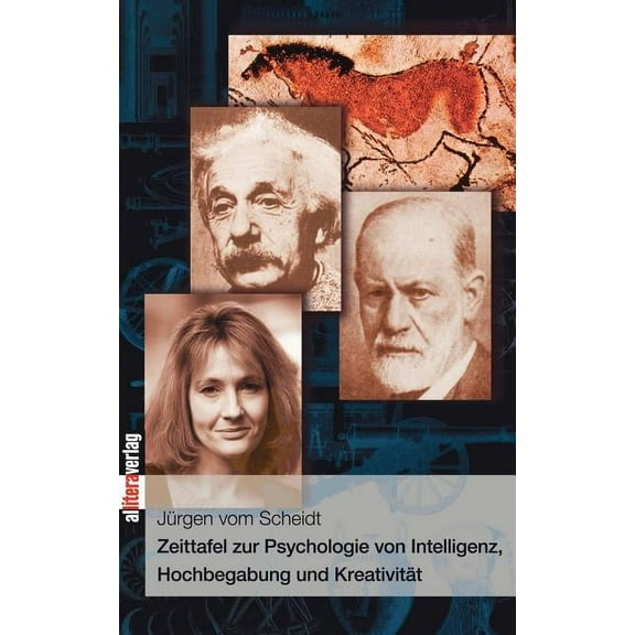 Zeittafel zur Psychologie von Intelligenz, Hochbegabung und Kreativität, (Paperback)