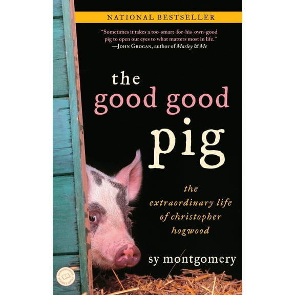Pre-Owned The Good Good Pig: The Extraordinary Life of Christopher Hogwood (Paperback) 0345496094 9780345496096