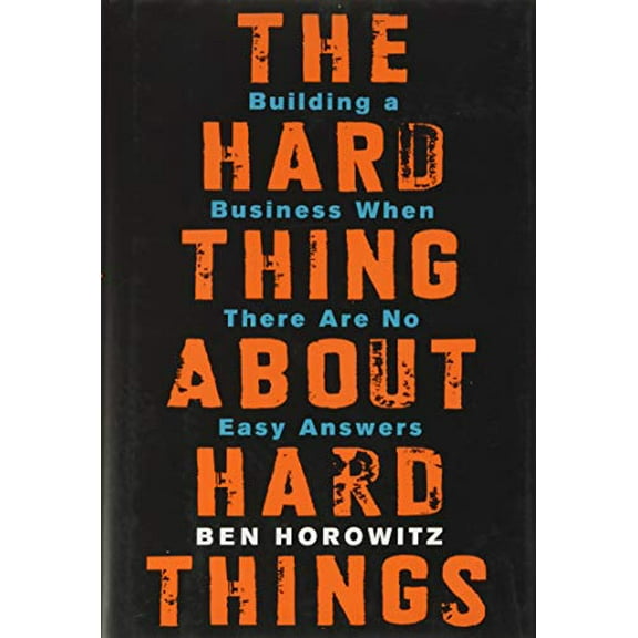 Pre-Owned The Hard Thing about Hard Things: Building a Business When There Are No Easy Answers (Hardcover) 0062273205 9780062273208