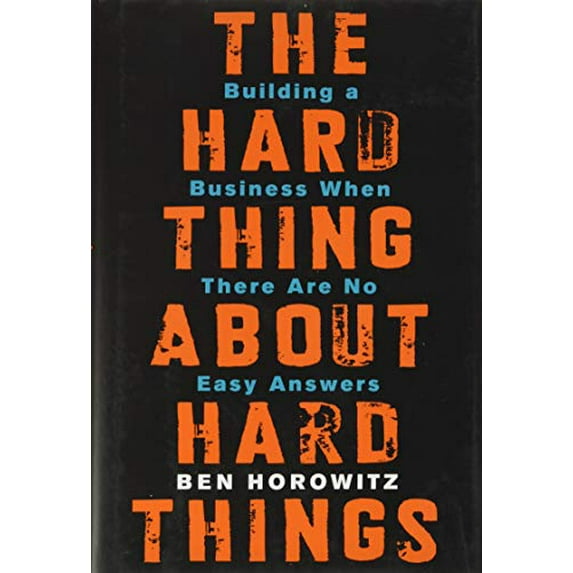 Pre-Owned The Hard Thing about Hard Things: Building a Business When There Are No Easy Answers (Hardcover) 0062273205 9780062273208