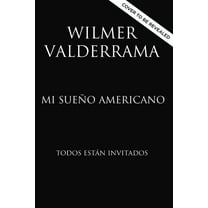 Mi Sueño Americano: Todos Están Invitados (Hardcover)