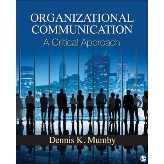 Pre-Owned Organizational Communication : A Critical Approach (Paperback) 9781412963152