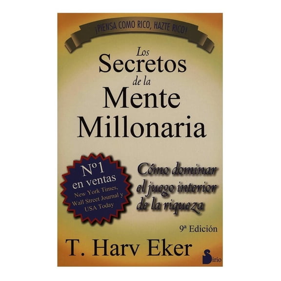 Los Secretos de la Mente Millonaria Sirio T. Harv Eker