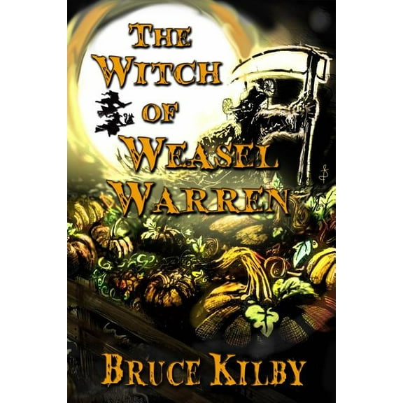 The Witch of Weasel Warren, (Paperback)