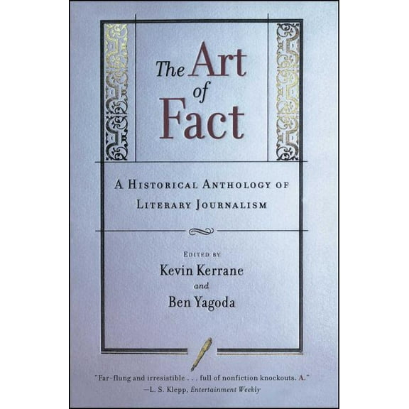 The Art of Fact: A Historical Anthology of Literary Journalism, (Paperback)